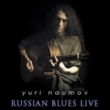 Yuri Naumov - Russian Blues Live '2006