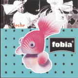 Fobia - Leche '1993