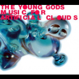 The Young Gods - Music For Artificial Clouds '2004