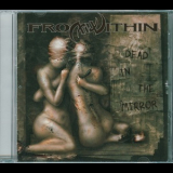 From Within - Dead In The Mirror '2002