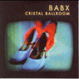 Babx - Cristal Ballroom '2009