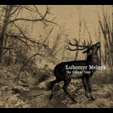 Lubomyr Melnyk - The Voice of Trees '2011