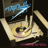Big Daddy - Cutting Their Own Groove '1991