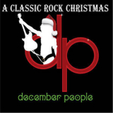 December People - A Classic Rock Christmas '2015