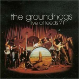Groundhogs - Live At Leeds '1971