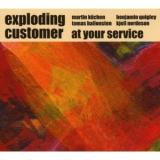 Exploding Customer - At Your Service '2007