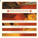 Dawnseekers - Shaman's Wake Up '2002