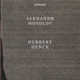 Herbert Henck - Alexandr Mosolov '1996