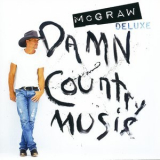 Tim Mcgraw - Damn Country Music (deluxe) '2015