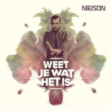 Nielson - Weet Je Wat Het Is '2016