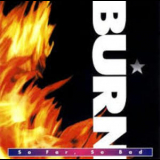 Burn - So Far,so Bad '1993