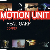 Motion Unit Feat. Garp - Copper '2001