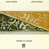 Evan Parker & John Stevens - Corner To Corner '1993