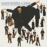 Leszek Mozdzer & Aukso - Seven Pieces For Improvising Piano And Strings '2004