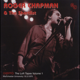 Roger Chapman & The Shortlist - The Loft Tapes Volume 1 '2007