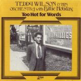 Teddy Wilson - Too Hot For Words '1989