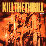 Kill The Thrill - Low '1997