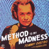 Tommy Castro & The Painkillers - Method To My Madness '2015