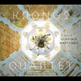 Kronos Quartet - Music Of Vladimir Martynov '2012