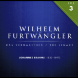 Wilhelm Furtwangler - The Legacy, Box 3: Johannes Brahms '2010