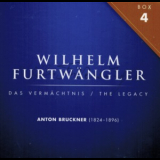 Wilhelm Furtwangler - The Legacy, Box 4: Anton Bruckner '2010