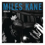 Miles Kane - Inhaler [CDS] '2011