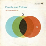 Jack's Mannequin - People And Things '2011