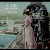 Stars - Sad Robot '2008