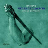 Jean-Philippe Rameau  - Pièces De Clavecin (Mahan Esfahani) [2CD] '2014