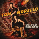 Tom Morello: The Nightwatchman - World Wide Rebel Songs '2011