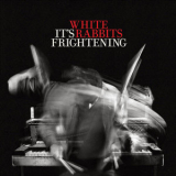 White Rabbits - It's Frightening '2009