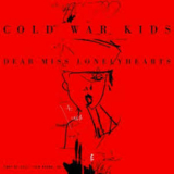 Cold War Kids - Dear Miss Lonelyhearts '2013