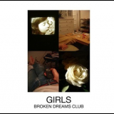 Girls - Broken Dreams Club (ep) '2010