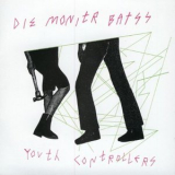 Die Monitr Batss - Youth Controllerz '2003