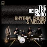 The Reign Of Kindo - Rhythm, Chord & Melody (japanese Edition) '2008