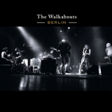 The Walkabouts - Berlin '2012