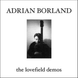 Adrian Borland - The Lovefield Demos '1992