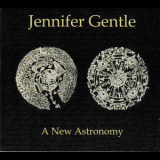 Jennifer Gentle - A New Astronomy '2005