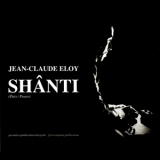 Jean-Claude Eloy - Shânti (Paix/Peace) [2CD] (2010 Hors Territoires) '1979