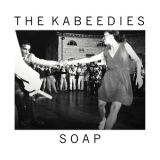 The Kabeedies - Soap '2012
