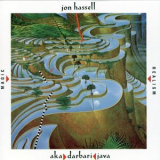 Jon Hassell - Magic Realism: Aka Darbari Java  '1983