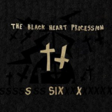 The Black Heart Procession - Six '2009