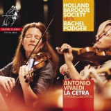 Holland Baroque Society, Rachel Podger - Antonio Vivaldi: La Cetra, 12 Violin Concertos '2012