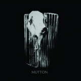 Mutton - Mutton  '2013 