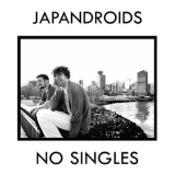 Japandroids - 'No Singles' '2010
