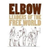 Elbow - Leaders Of The Free World '2005