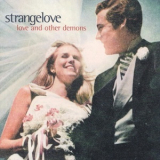 Strangelove - Love And Other Demons '1996