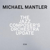 Michael Mantler - The Jazz Composers Orchestra Update '2014