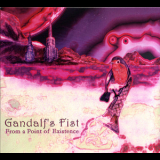 Gandalf's Fist - From A Point Of Existence '2012