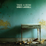 Greg Laswell - 'Take A Bow' '2010